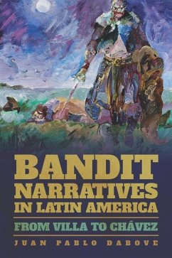 Bandit Narratives in Latin America - Dabove, Juan Pablo