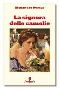 La signora delle camelie (eBook, ePUB) - Dumas (figlio), Alexandre