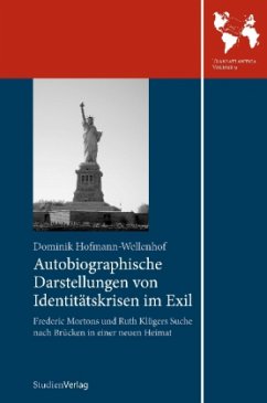 Autobiographische Darstellungen von Identitätskrisen im Exil - Hofmann-Wellenhof, Dominik