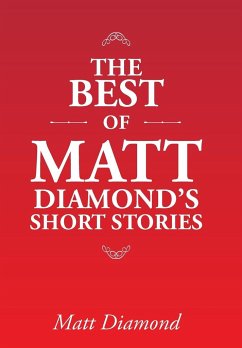 The Best of Matt Diamond's Short Stories