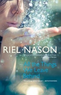 All the Things We Leave Behind - Nason, Riel