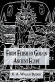 From Fetish to God Ancient Egypt