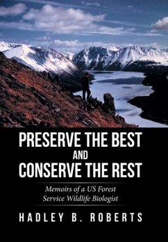 Preserve the Best and Conserve the Rest - Roberts, Hadley B.