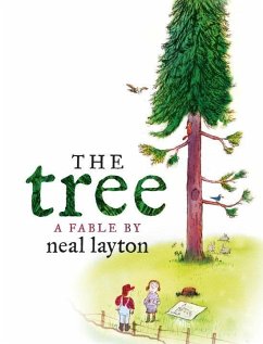 The Tree: An Environmental Fable - Layton, Neal
