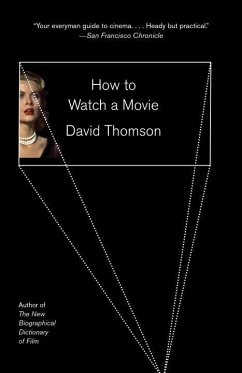 How to Watch a Movie - Thomson, David