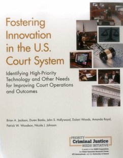Fostering Innovation in the U.S. Court System - Jackson, Brian A; Banks, Duren; Hollywood, John S