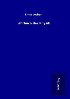 Lehrbuch der Physik - Lecher, Ernst