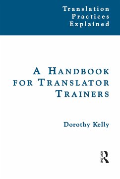 A Handbook for Translator Trainers - Kelly, Dorothy