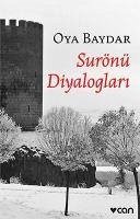 Surönü Diyaloglari - Baydar, Oya