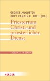 Priestertum Christi und priesterlicher Dienst (eBook, PDF)