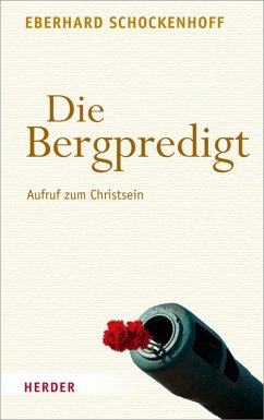 Die Bergpredigt (eBook, PDF) - Schockenhoff, Eberhard