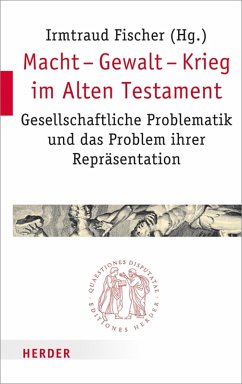 Macht - Gewalt - Krieg im Alten Testament (eBook, PDF)