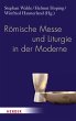 Römische Messe und Liturgie in der... - Bild 1
