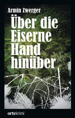 Über die Eiserne Hand hinüber (eBook, ePUB) - Zwerger, Armin