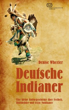 Deutsche Indianer - Wheeler, Denise
