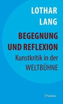 Begegnung und Reflexion - Lang, Lothar
