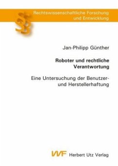 Roboter und rechtliche Verantwortung - Günther-Burmeister, Jan-Philipp