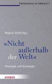 &quote;Nicht außerhalb der Welt&quote; (eBook, PDF)