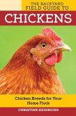 The Backyard Field Guide to Chickens (eBook, ePUB)