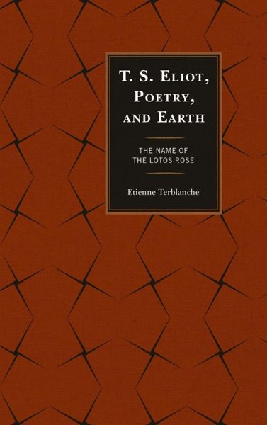 T.S. Eliot, Poetry, and Earth (eBook, ePUB) T.S. Eliot, Poetry, and Earth (eBook, ePUB)