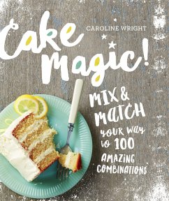 Cake Magic! (eBook, ePUB) - Wright, Caroline