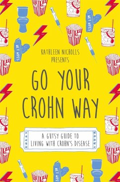 Go Your Crohn Way (eBook, ePUB) - Nicholls, Kathleen