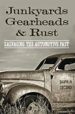 Junkyards, Gearheads, and Rust (eBook, ePUB)