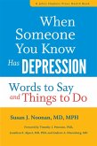When Someone You Know Has Depression (eBook, ePUB) When Someone You Know Has Depression (eBook, ePUB)