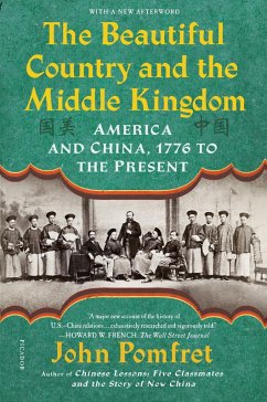 The Beautiful Country and the Middle Kingdom (eBook, ePUB) - Pomfret, John