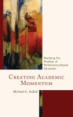 Creating Academic Momentum (eBook, ePUB) Creating Academic Momentum (eBook, ePUB)
