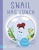 Snail Has Lunch (eBook, ePUB)