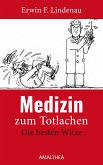 Medizin zum Totlachen (eBook, ePUB)
