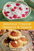 Mini Delicious Tropical Desserts & Sweets (eBook, ePUB)