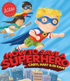 How to Save a Superhero (eBook, ePUB) - Hart, Caryl