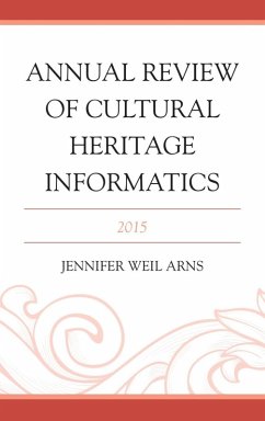 Cover Annual Review of Cultural Heritage Informatics (eBook, ePUB)