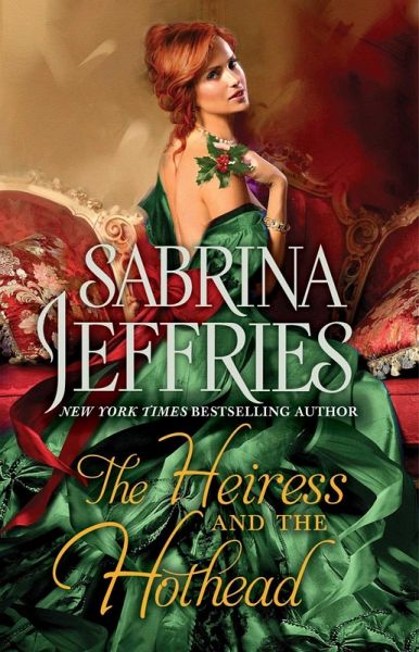 The Heiress and the Hothead (eBook, ePUB) The Heiress and the Hothead (eBook, ePUB)