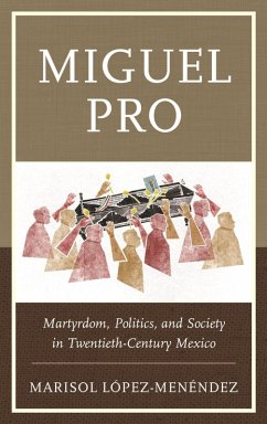 Miguel Pro (eBook, ePUB) - López-Menéndez, Marisol