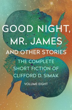 Good Night, Mr. James (eBook, ePUB) - Simak, Clifford D.