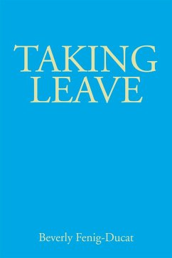 Taking Leave (eBook, ePUB) - Fenig-Ducat, Beverly