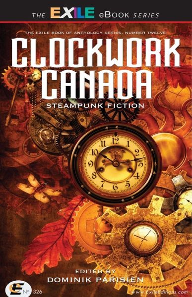 Clockwork Canada (eBook, ePUB) Clockwork Canada (eBook, ePUB)