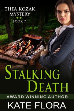 Stalking Death (The Thea Kozak Mystery Series, Book 7) (eBook, ePUB) - Flora, Kate