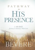 Pathway to His Presence (eBook, ePUB)