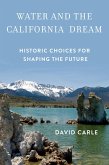 Water and the California Dream (eBook, ePUB)