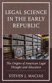 Legal Science in the Early Republic (eBook, ePUB)