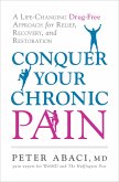 Conquer Your Chronic Pain (eBook, ePUB)