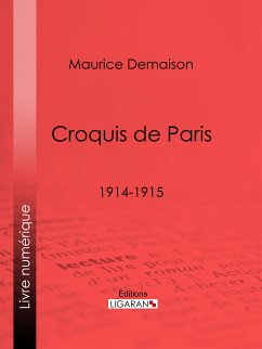 Croquis de Paris (eBook, ePUB) - Demaison, Maurice; de Régnier, Henri