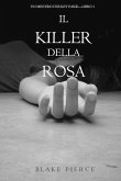 Il Killer della Rosa (Un Mistero di Riley Paige - Libro #1) (eBook, ePUB)