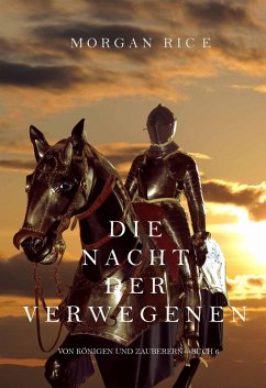 Die Nacht der Verwegenen (Von Königen und Zauberern - Buch 6) (eBook, ePUB) - Rice, Morgan