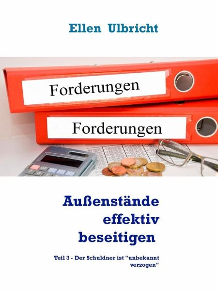 Außenstände effektiv beseitigen (eBook, ePUB) Außenstände effektiv beseitigen (eBook, ePUB)