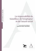 La responsabilité du travailleur, de l'employeur et de l'assuré social (eBook, ePUB)